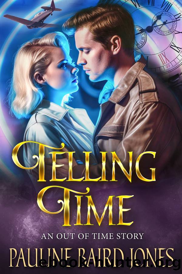 Telling Time: An Out of Time Story by Pauline Baird Jones