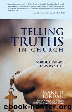 Telling Truths in Church by Mark D. Jordan