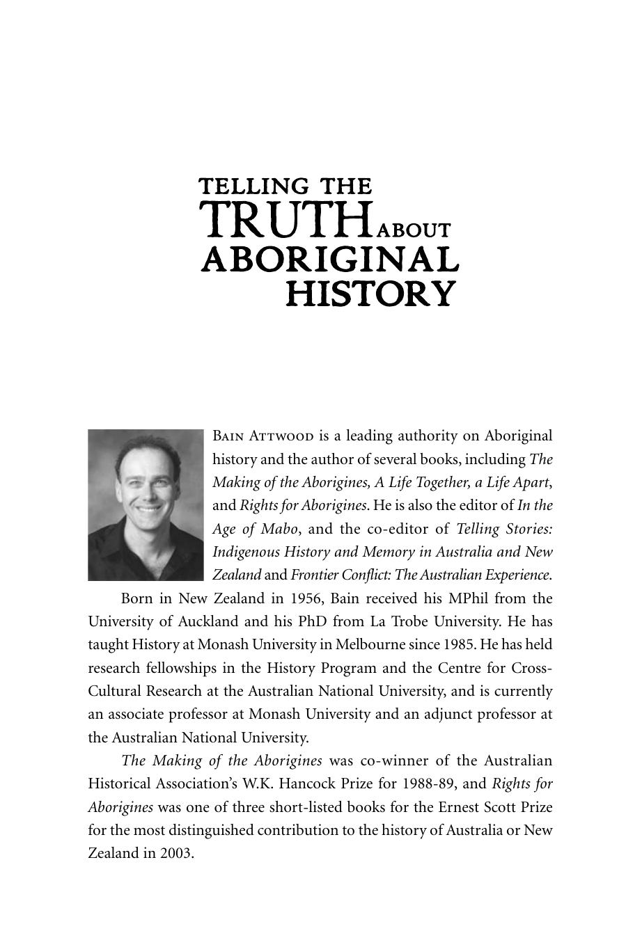 Telling the Truth Aboriginal History by Bain Attwood