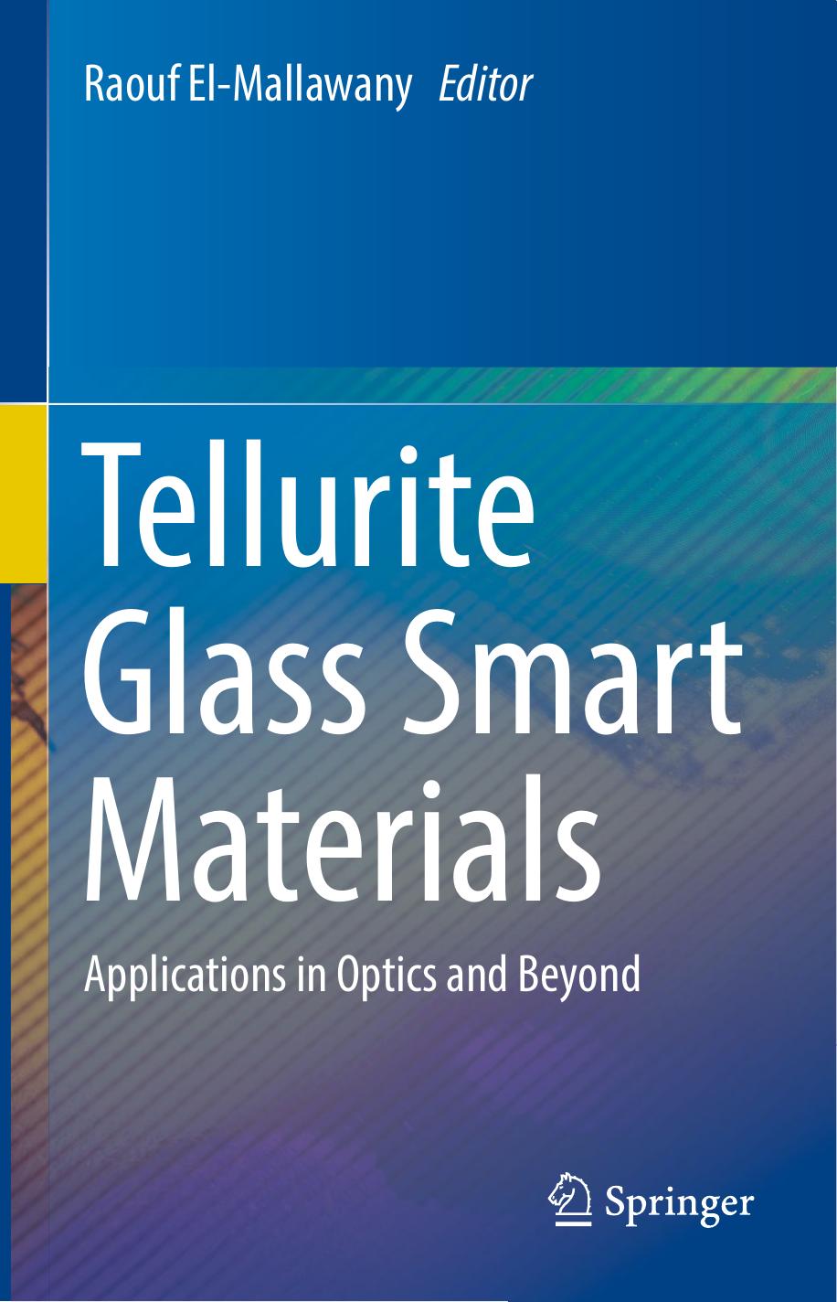 Tellurite Glass Smart Materials by Raouf El-Mallawany
