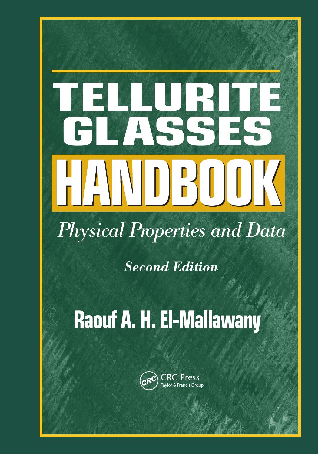 Tellurite glasses handbook : physical properties and data by El-Mallawany Raouf A. H