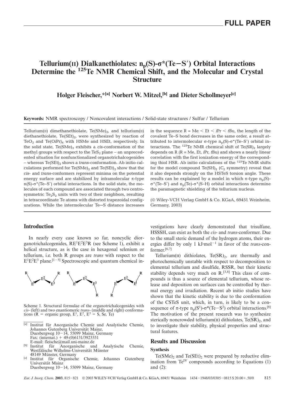 Tellurium(II) Dialkanethiolates: np(S)-[sigma]*(Te-S[prime]) Orbital Interactions Determine the 125Te NMR Chemical Shift, and the Molecular and Crystal Structure by Unknown