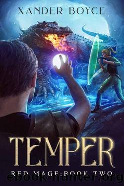 Temper: An Apocalyptic LitRPG Series (Red Mage Book 2) by Xander Boyce