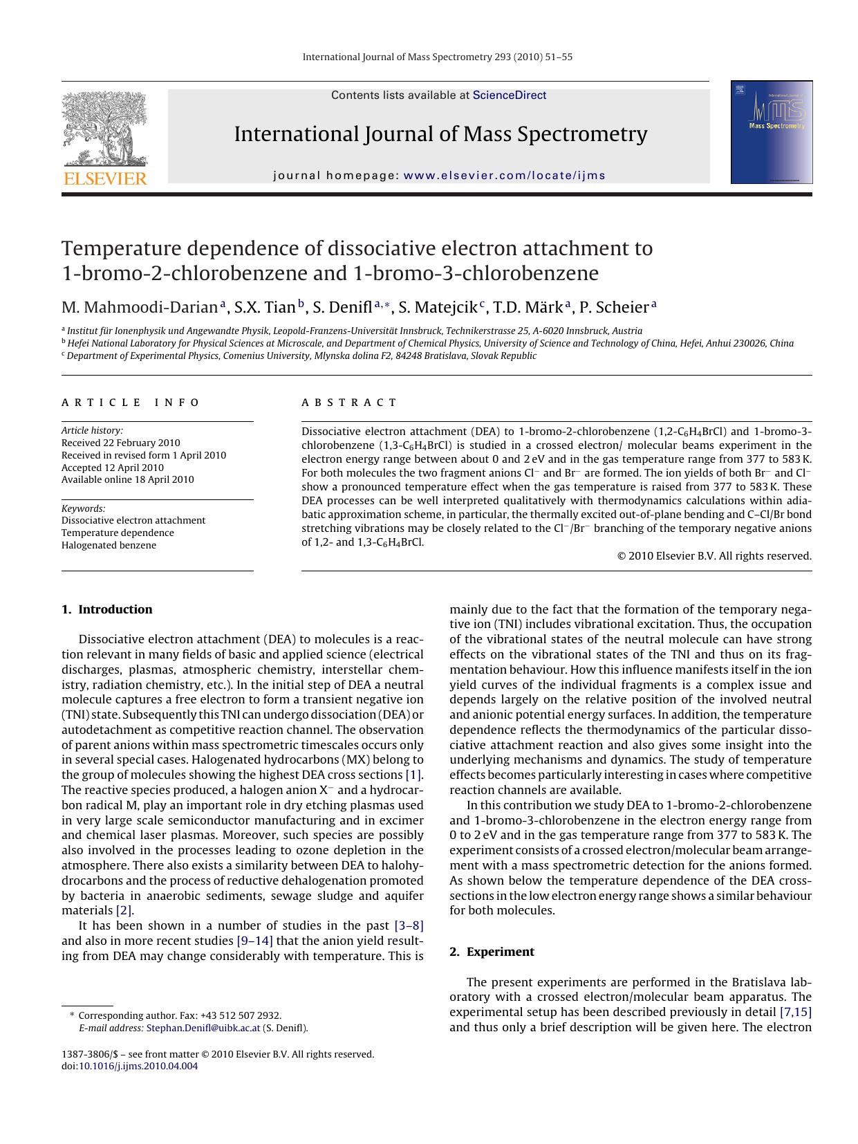 Temperature dependence of dissociative electron attachment to 1-bromo-2-chlorobenzene and 1-bromo-3-chlorobenzene by M. Mahmoodi-Darian; S.X. Tian; S. Denifl; S. Matejcik; T.D. MÃ¤rk; P. Scheier