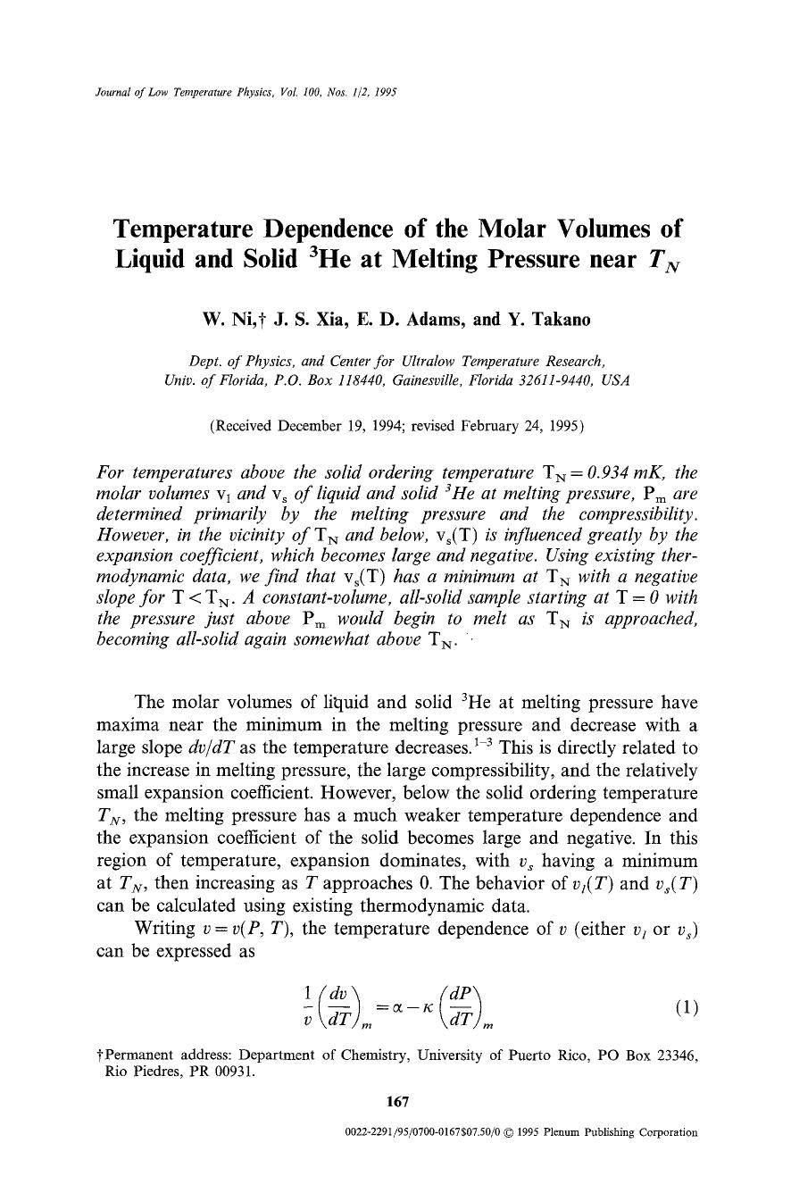 Temperature dependence of the molar volumes of liquid and solid <Superscript>3 <Superscript>He at melting pressure near <Emphasis Type="Italic">T <Emphasis> <Subscript>N <Subscript> by Unknown