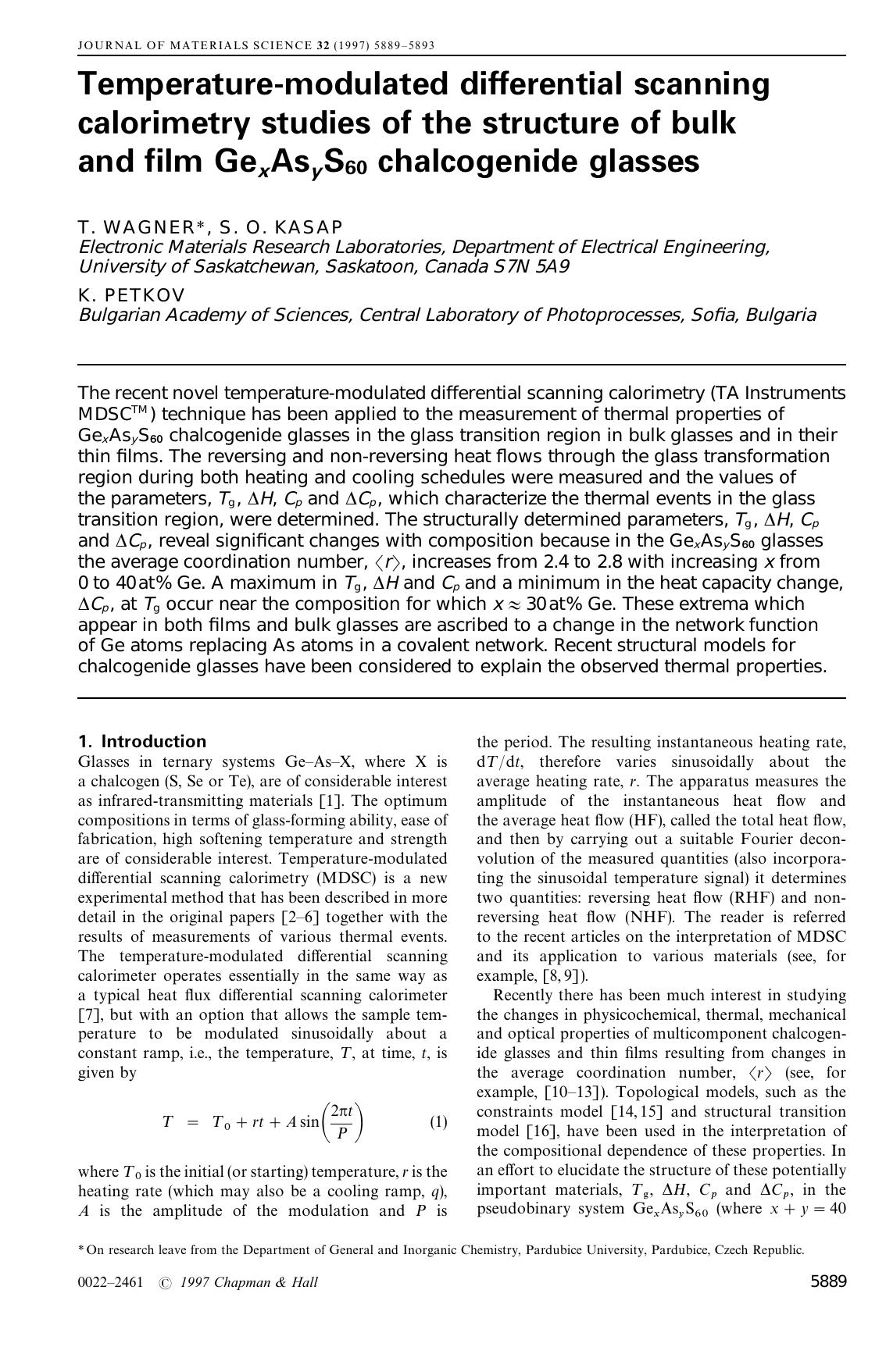 Temperature-modulated differential scanning calorimetry studies of the structure of bulk and film GexAsyS60 chalcogenide glasses by Unknown