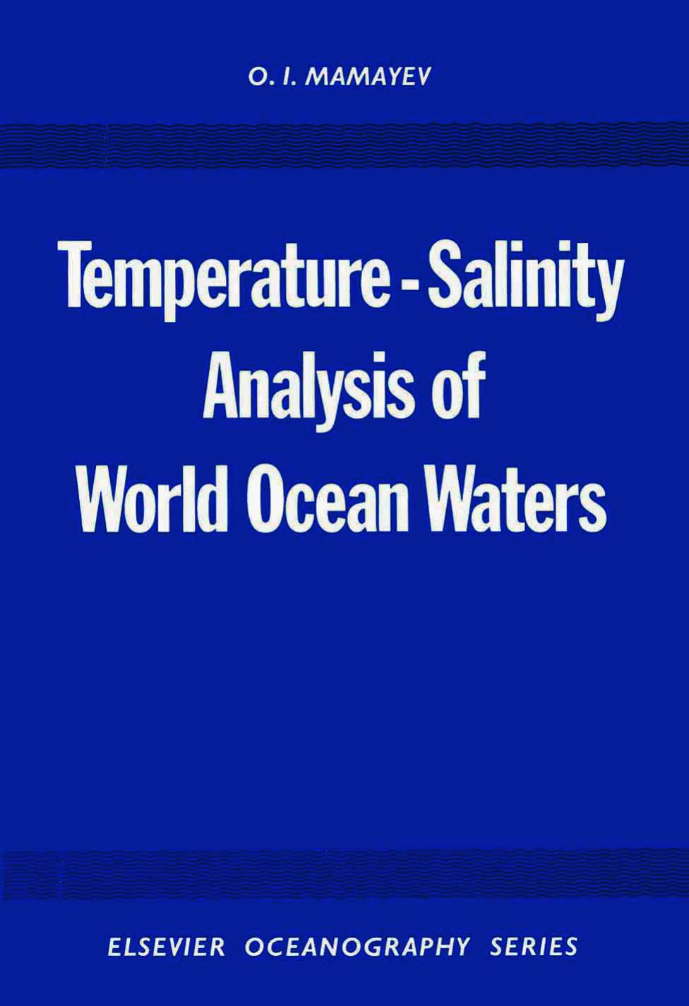 Temperature-salinity Analysis of World Ocean Waters (Elsevier oceanography series ; 11) by O.I. Mamayev