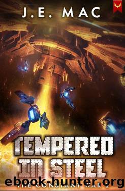 Tempered in Steel: A Military Sci-Fi Series by J.E. Mac