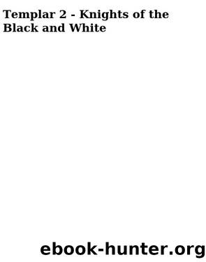 Templar 2 - Knights of the Black and White by Whyte Jack