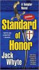 Templar Trilogy 2: Standard of Honor by Whyte Jack
