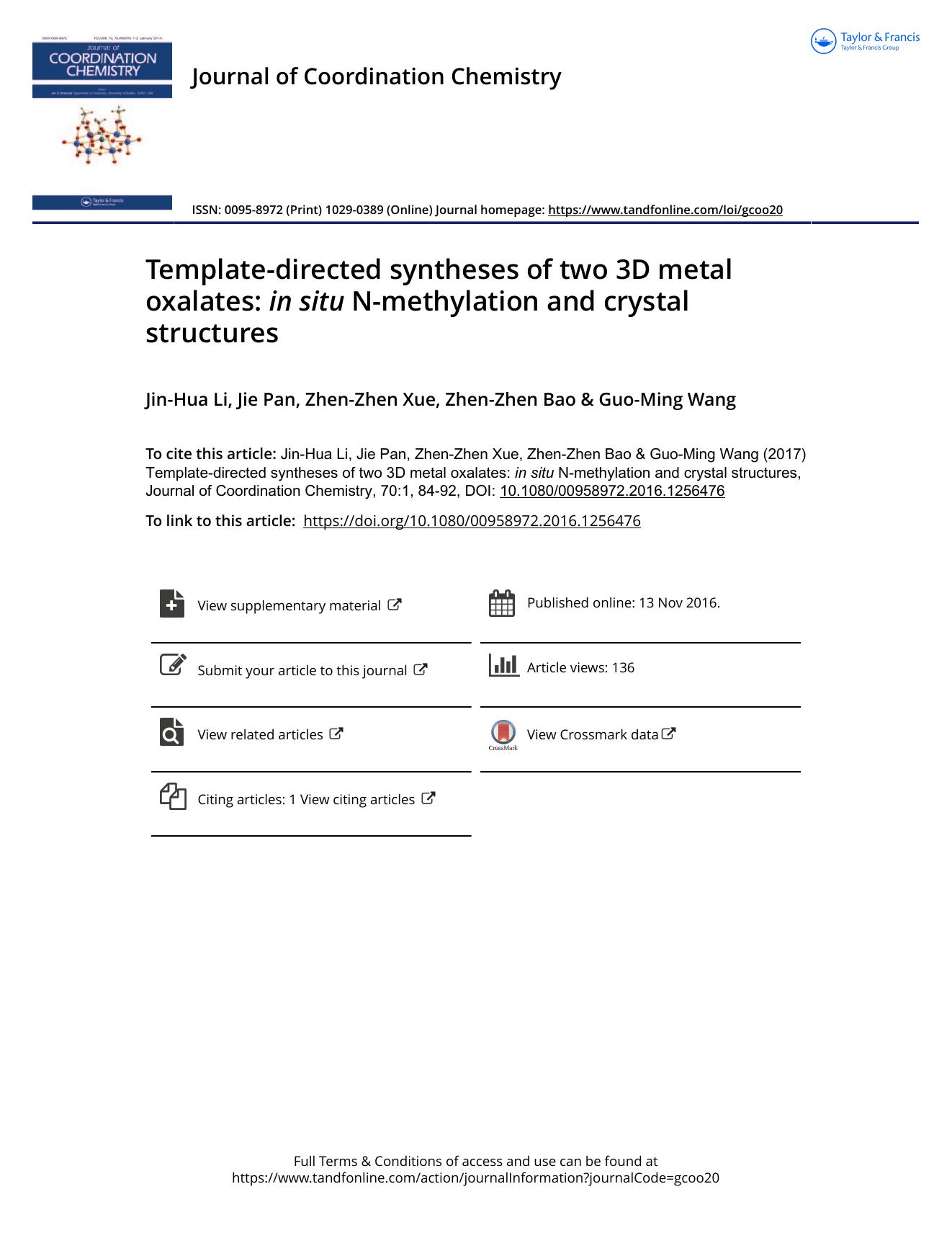 Template-directed syntheses of two 3D metal oxalates: in situ N-methylation and crystal structures by Jin-Hua Li & Jie Pan & Zhen-Zhen Xue & Zhen-Zhen Bao & Guo-Ming Wang