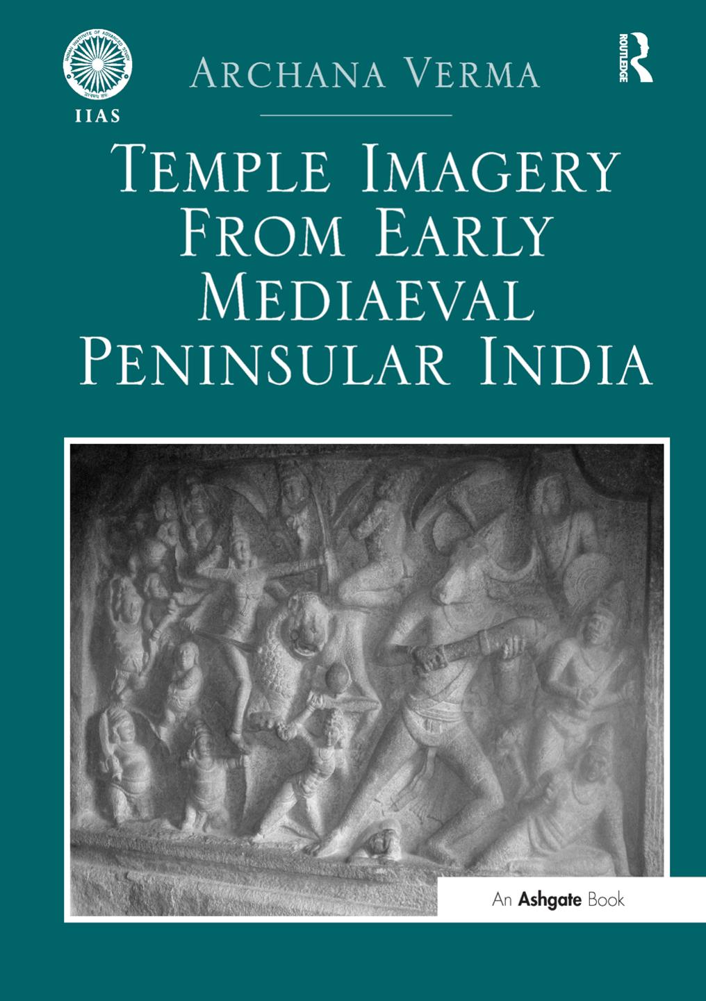 Temple Imagery from Early Mediaeval Peninsular India by Archana Verma