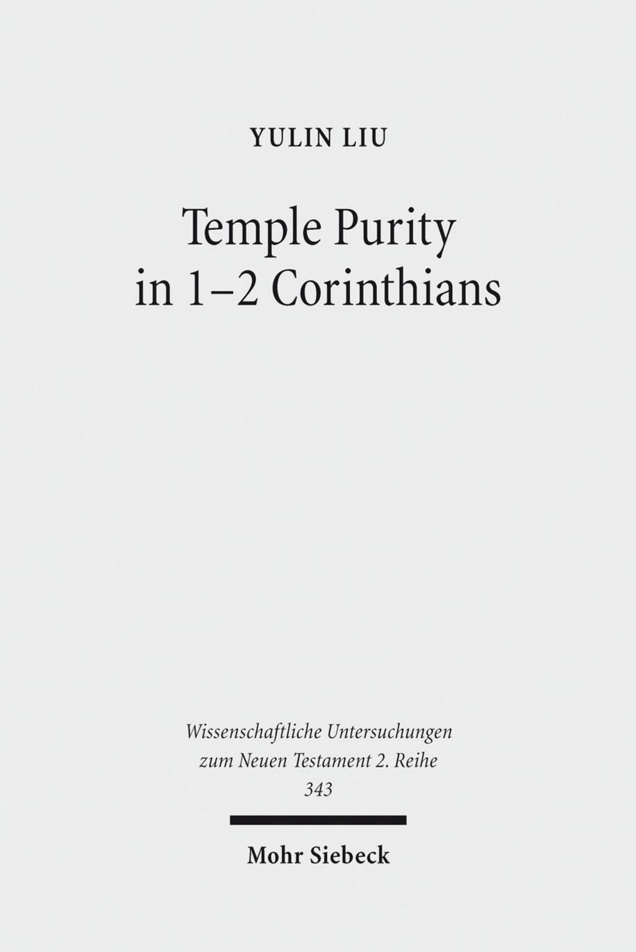 Temple Purity in 1-2 Corinthians by Liu