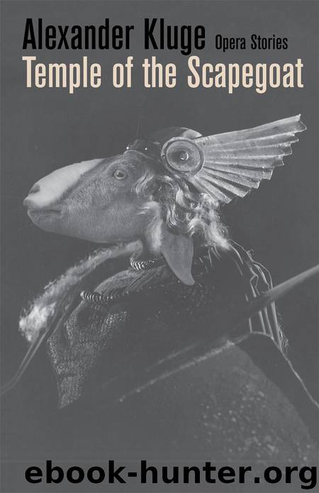 Temple of the Scapegoat by Alexander Kluge