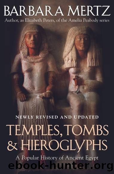 Temples, Tombs, and Hieroglyphs: A Popular History of Ancient Egypt by Barbara Mertz