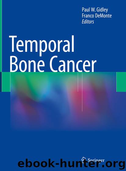 Temporal Bone Cancer by Paul W. Gidley & Franco DeMonte