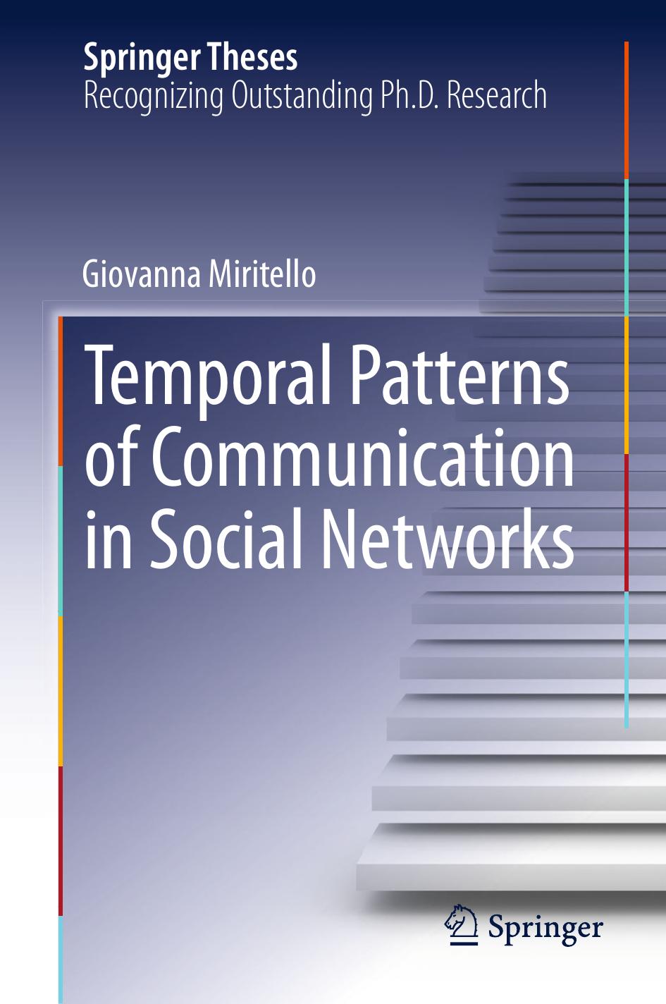Temporal Patterns of Communication in Social Networks (2013) by Unknown