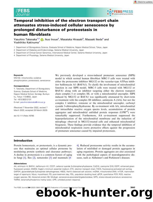 Temporal inhibition of the electron transport chain attenuates stressâinduced cellular senescence by prolonged disturbance of proteostasis in human fibroblasts by Unknown