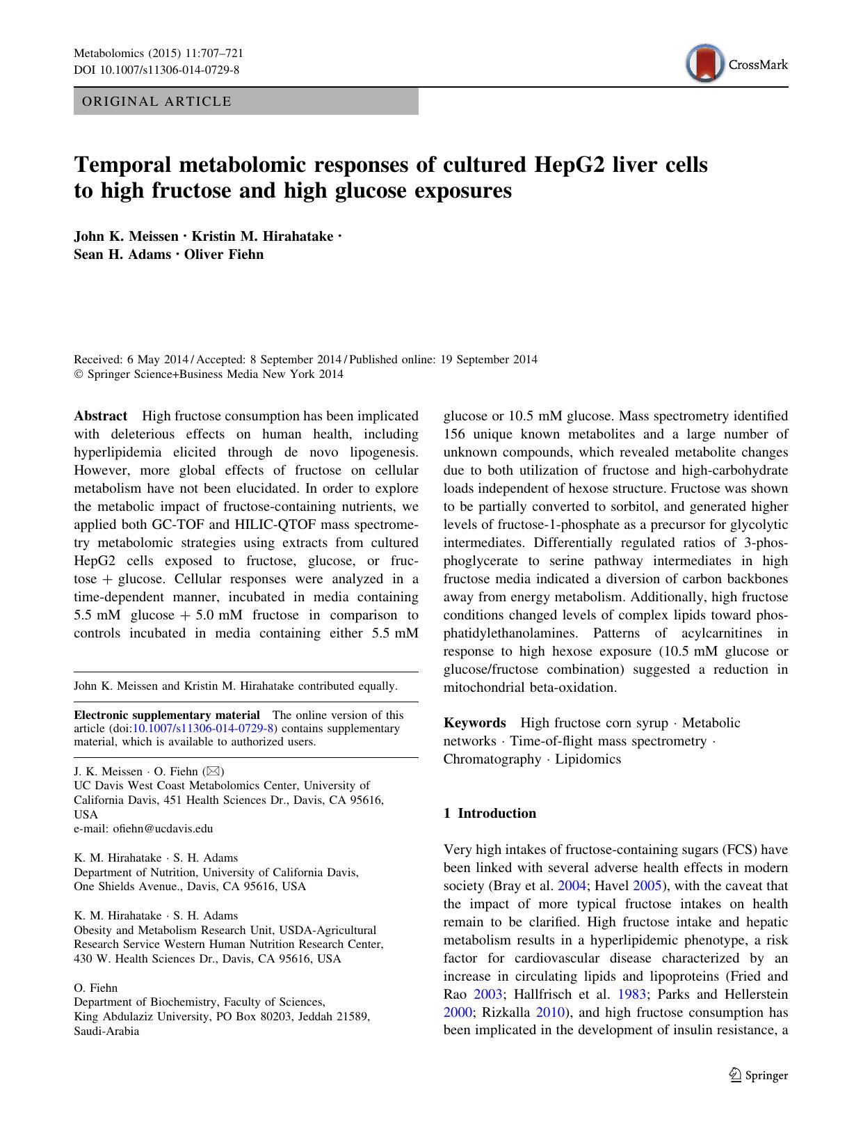 Temporal metabolomic responses of cultured HepG2 liver cells to high fructose and high glucose exposures by John K. Meissen & Kristin M. Hirahatake & Sean H. Adams & Oliver Fiehn