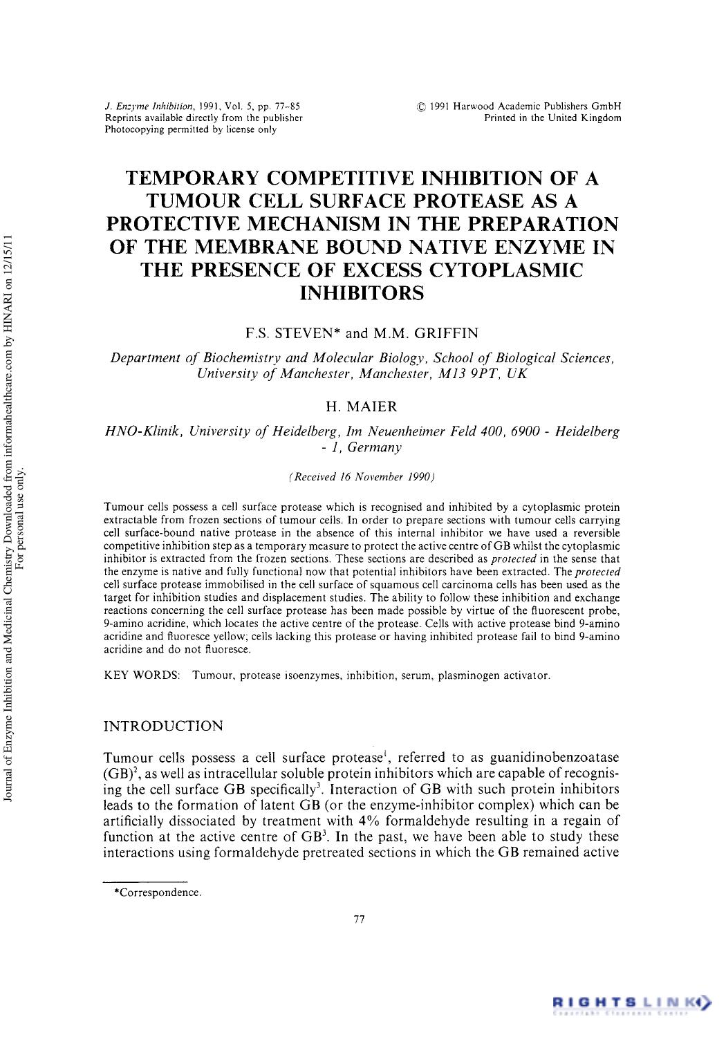 Temporary Competitive Inhibition of a Tumour Cell Surface Protease as a Protective Mechanism in the Preparation of the Membrane Bound Native Enzyme in the Presence of Excess Cytoplasmic Inhibitors by F. S. Steven M. M. Griffin & H. Maier