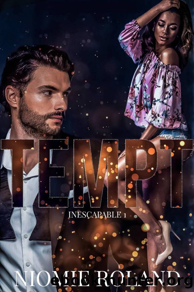 Tempt (Inescapable Book 1) by Roland Niomie