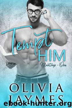 Tempt Him (ManTrap Book 1) by Olivia Jaymes