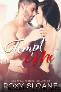 Tempt Me (The Temptation Duet Book 1) by Roxy Sloane