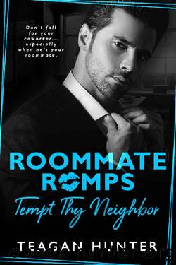 Tempt Thy Neighbor (Roommate Romps) by Teagan Hunter