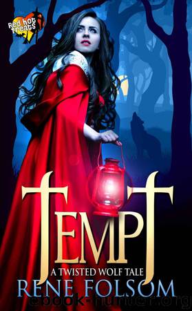Tempt; A Twisted Wolf Tale by Rene Folsom