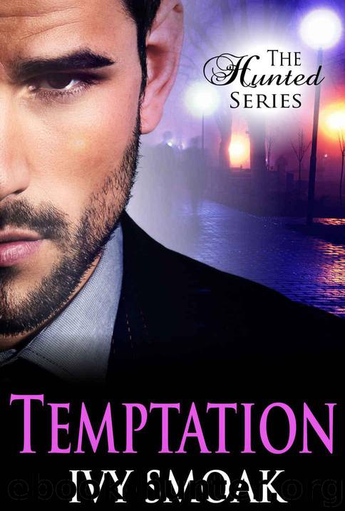 Temptation (The Hunted Series Book 1) by Smoak Ivy