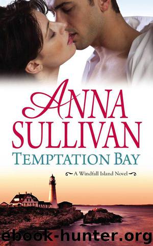 Temptation Bay (A Windfall Island Novel) by Sullivan Anna