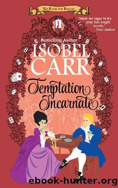 Temptation Incarnate (No Rules for Rogues Book 3) by Isobel Carr