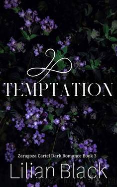 Temptation: A Dark Cartel Romance (Zaragoza Cartel Book 3) by Lilian Black