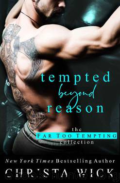 Tempted Beyond Reason: An Alpha Hero & Curvy Heroine Standalone: Wake & Lacey (Far Too Tempting Book 1) by Christa Wick & C.M. Wick