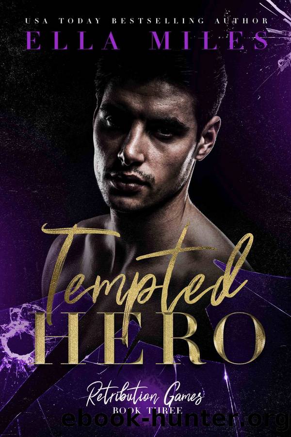 Tempted Hero: Retribution Games Book 3 by Ella Miles