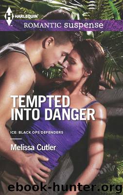 Tempted Into Danger by Melissa Cutler - ICE: Black Ops Defenders 01 - Tempted Into Danger