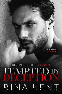 Tempted by Deception: A Dark Marriage Mafia Romance (Deception Trilogy Book 2) by Rina Kent