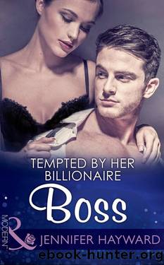 Tempted by Her Billionaire Boss (The Tenacious Tycoons) by Jennifer Hayward