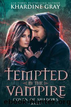 Tempted by The Vampire (Coven of Shadows Book 1) by Khardine Gray
