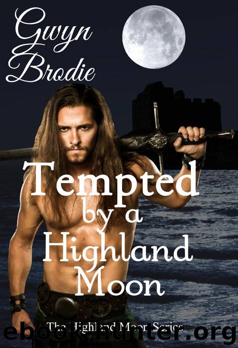 Tempted by a Highland Moon by Gwyn Brodie