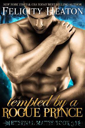 Tempted by a Rogue Prince by Felicity Heaton