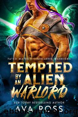 Tempted by an Alien Warlord (Fated Mates of the Ferlaern Warriors Book 4) by Ava Ross