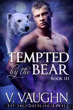 Tempted by the Bear - Book 3 by V. Vaughn