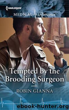 Tempted by the Brooding Surgeon by Robin Gianna