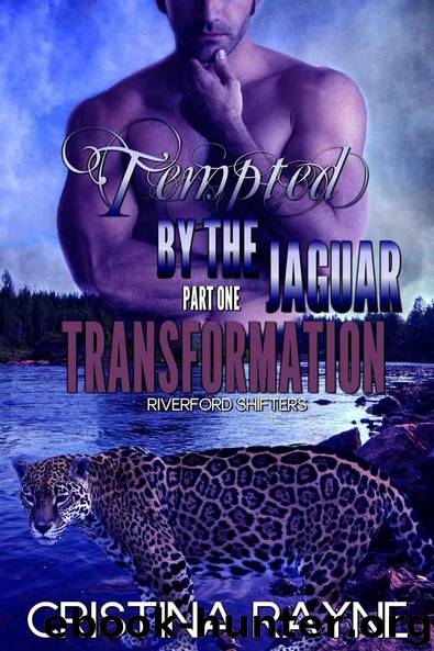 Tempted by the Jaguar #1: Transformation (Riverford Shifters)