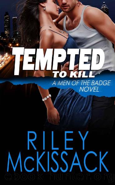 Tempted to Kill (Men of the Badge Book 2) by Riley McKissack
