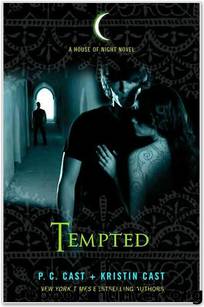 Tempted: A House of Night Novel by P. C. Cast & Kristin Cast