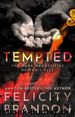 Tempted: The Dark Necessities—Dalton's Tale #1 by Felicity Brandon