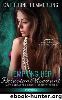 Tempting Her Reluctant Viscount by Catherine Hemmerling