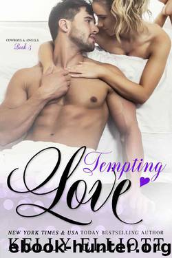 Tempting Love (Cowboys and Angels Book 3) by Kelly Elliott